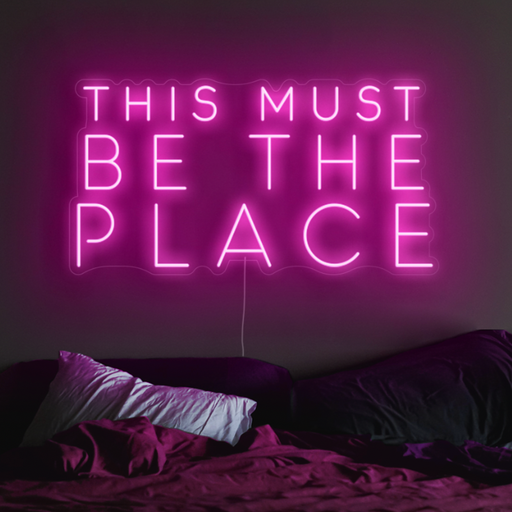 This Must Be The Place Neon LED Sign in Love Potion Pink