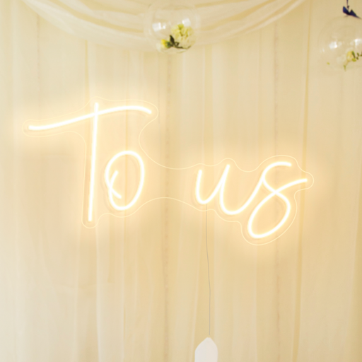 To Us Neon Sign in Cosy Warm White