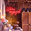 We're Engaged! LED Neon Sign in hot mama red