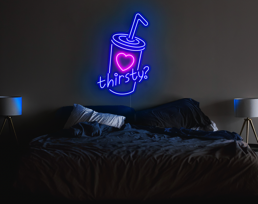 Thirsty? Neon Sign
