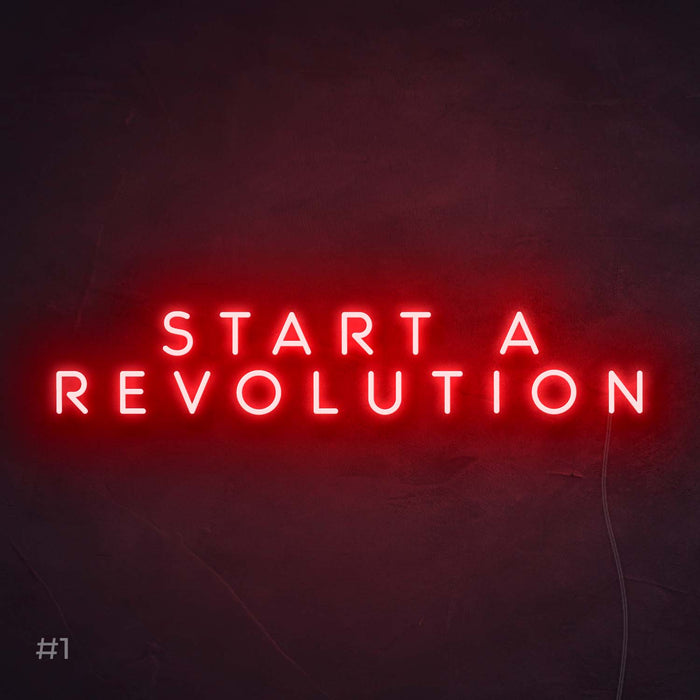 'Start A Revolution' Neon Sign
