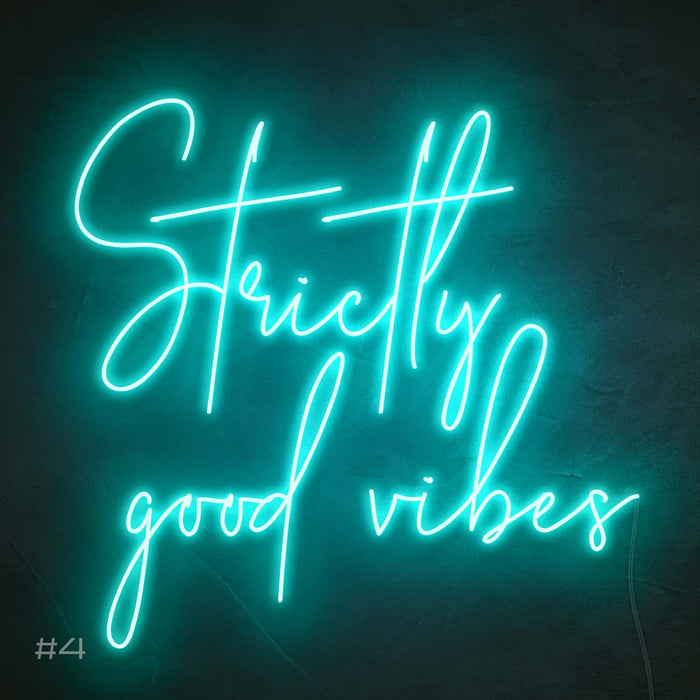 Strictly good vibes Neon Sign Blue