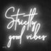 Strictly good vibes Neon Sign Snow white