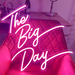 The Big Day wedding neon sign