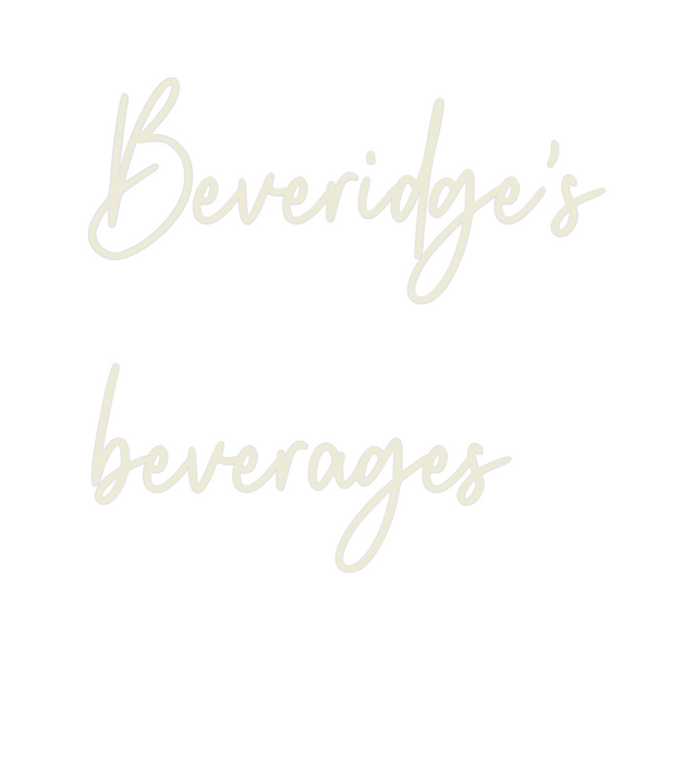 Custom Neon: Beveridge's
b...