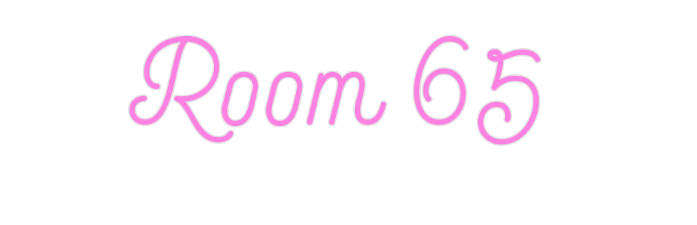 Custom Neon: Room 65