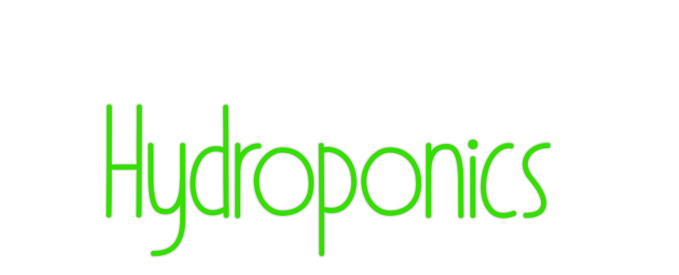 Custom Neon: Hydroponics