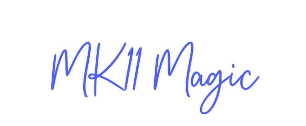Custom Neon: MK11 Magic