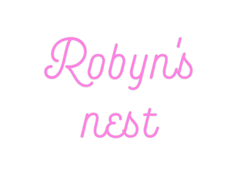 Custom Neon: Robyn's
nest