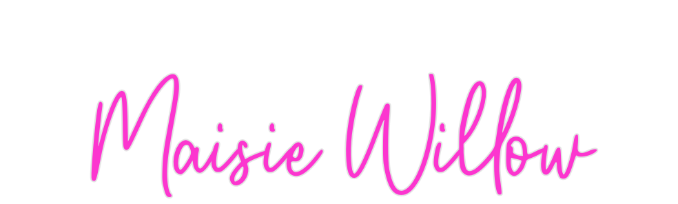 Custom Neon: Maisie Willow