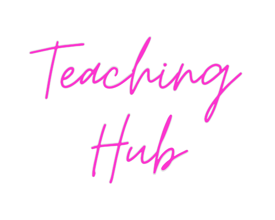 Custom Neon: Teaching
Hub