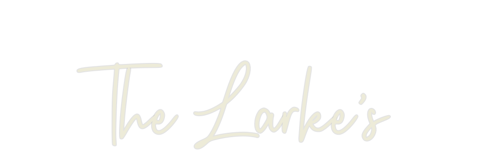 Custom Neon: The Larke’s