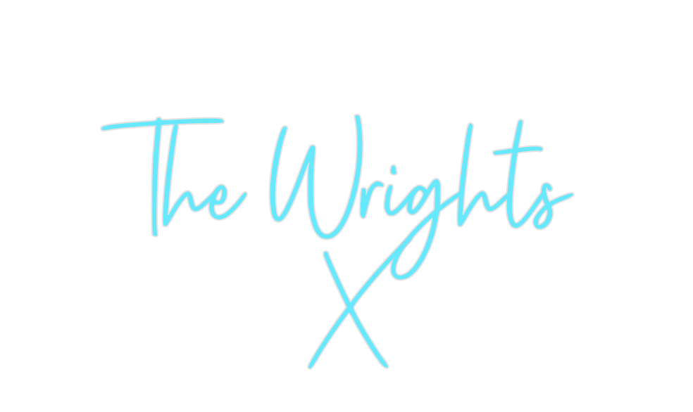 Custom Neon: The Wrights 
X