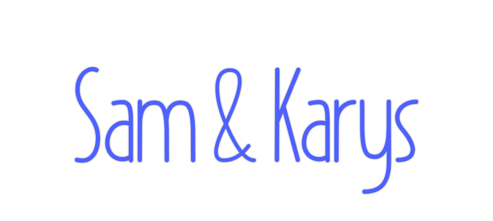 Custom Neon: Sam & Karys
