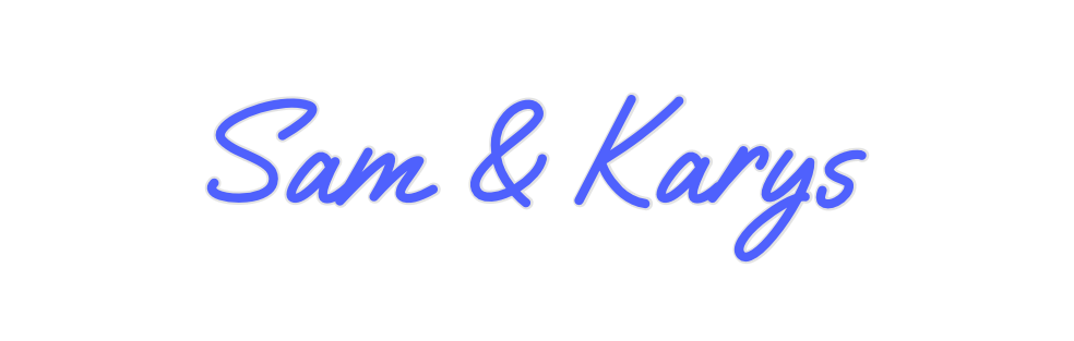 Custom Neon: Sam & Karys