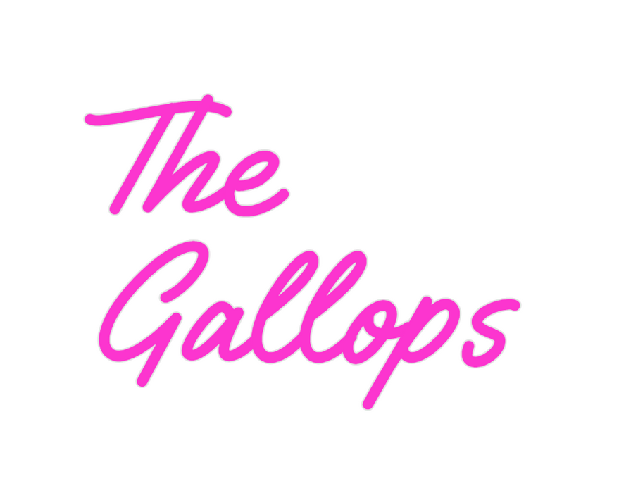Custom Neon: The
Gallops