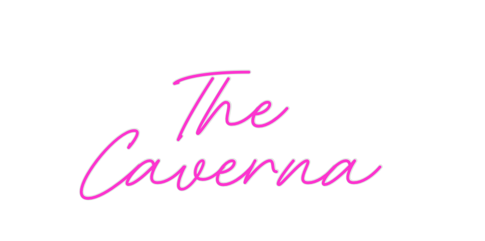 Custom Neon: The 
Caverna