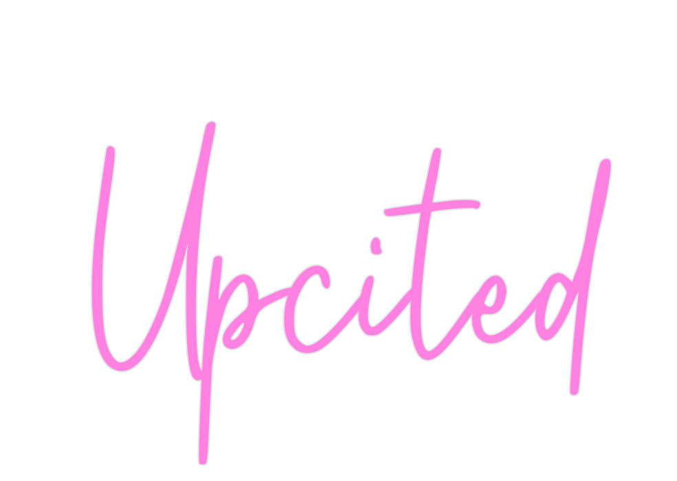 Custom Neon: Upcited