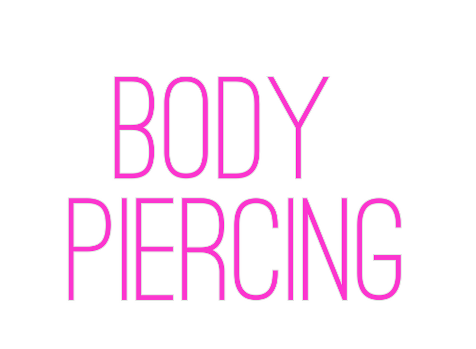 Custom Neon: Body 
Piercing