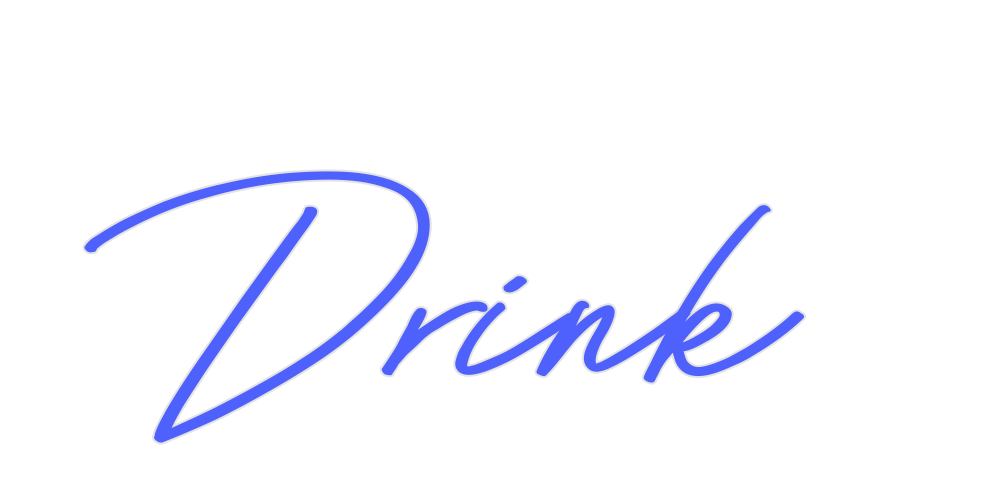 Custom Neon: Drink