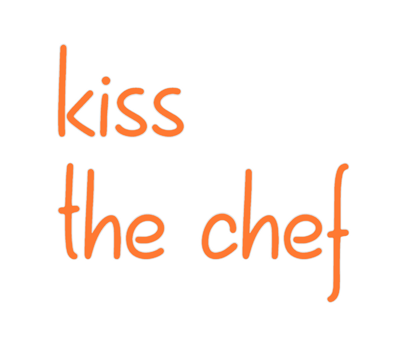 Custom Neon: kiss
the chef