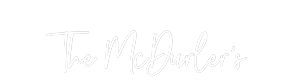 Custom Neon: The McDurler’s