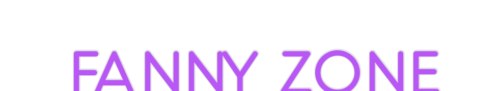 Custom Neon: Fanny Zone