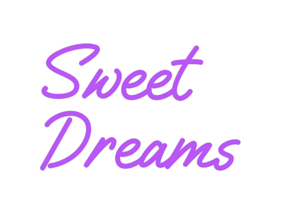 Custom Neon: Sweet
Dreams