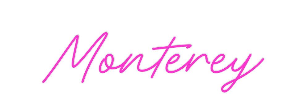 Custom Neon: Monterey