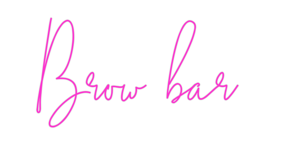 Custom Neon: Brow bar