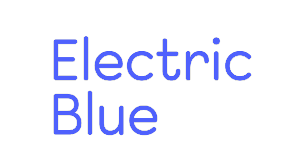 Custom Neon: Electric
Blue