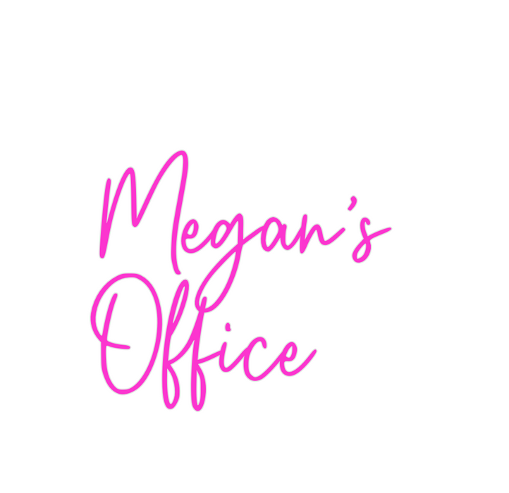 Custom Neon: Megan’s 
Office