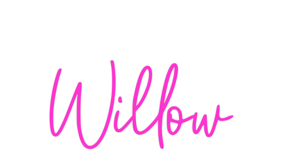 Custom Neon: Willow