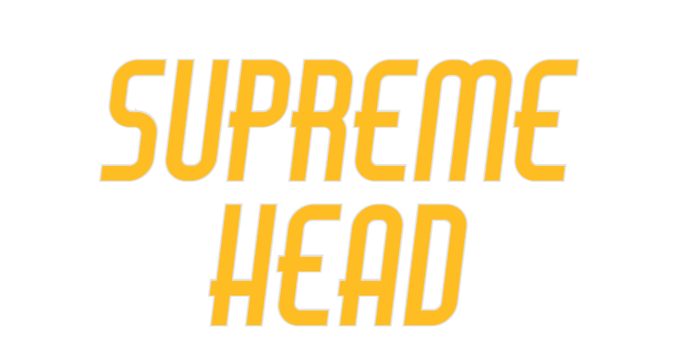 Custom Neon: SUPREME
HEAD