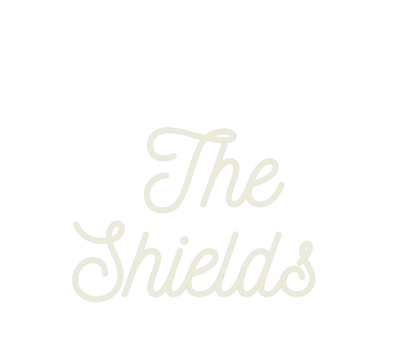 Custom Neon:   The 
Shields