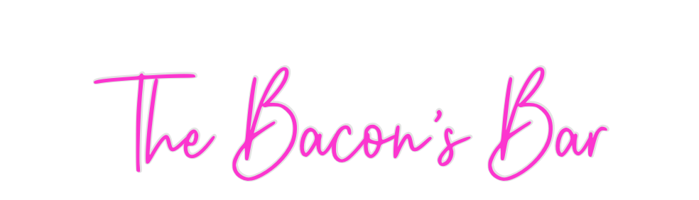 Custom Neon: The Bacon’s Bar