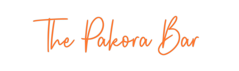 Custom Neon: The Pakora Bar