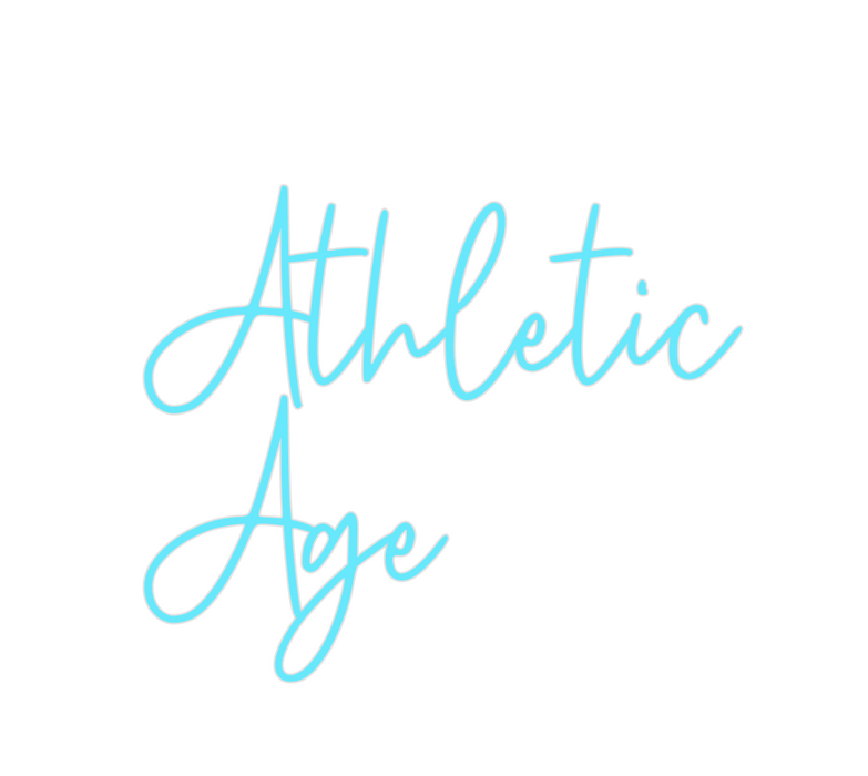 Custom Neon: Athletic
Age