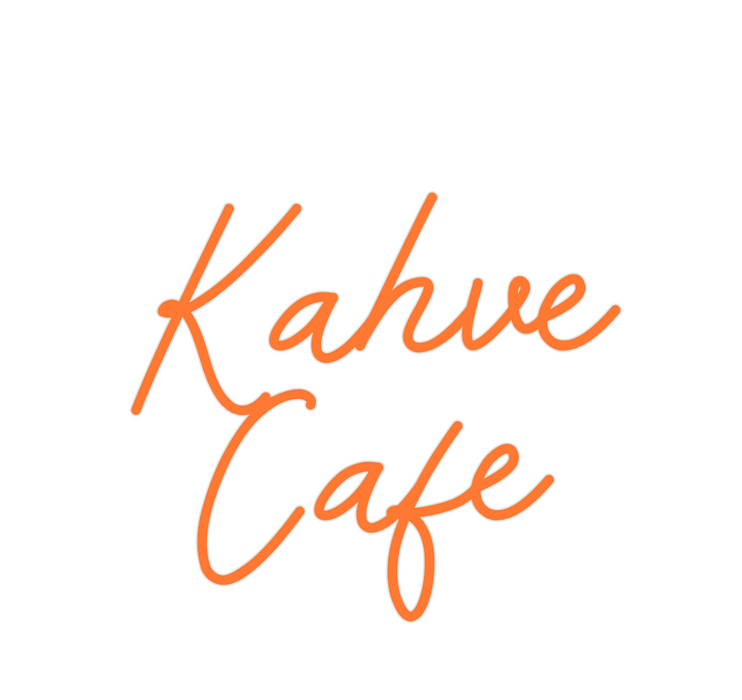 Custom Neon: Kahve
Cafe