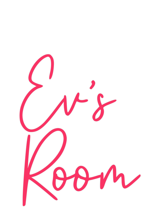 Custom Neon: Ev’s
Room