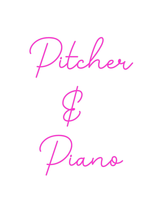 Custom Neon: Pitcher
& 
Pi...