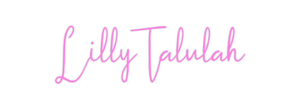 Custom Neon: LillyTalulah