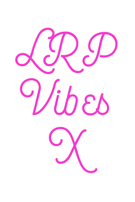 Custom Neon: LRP
Vibes
X