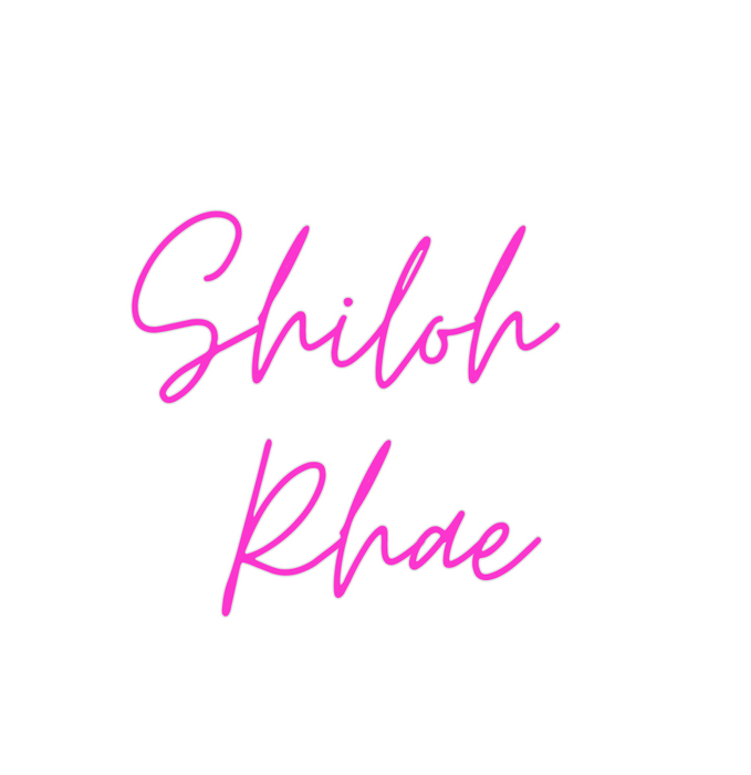 Custom Neon: Shiloh 
Rhae