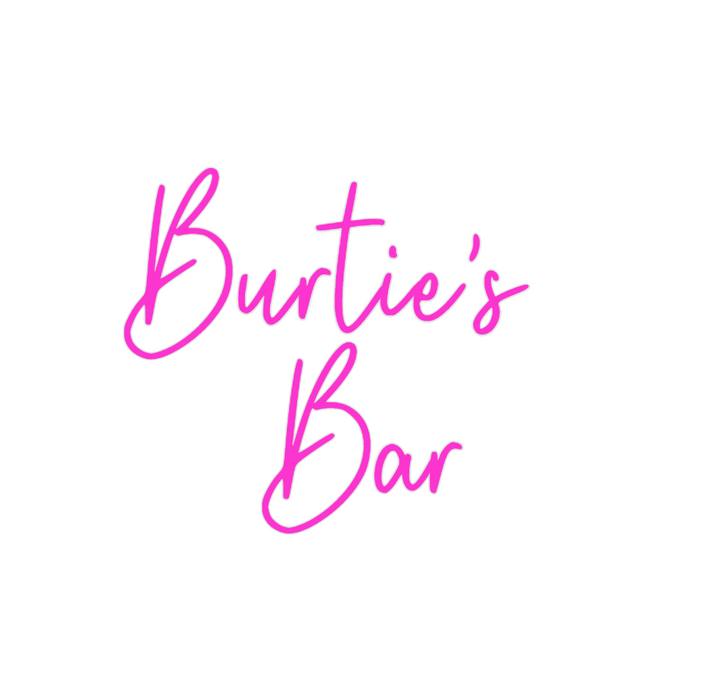 Custom Neon: Burtie's  
Bar