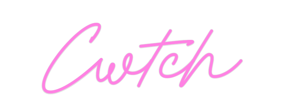 Custom Neon: Cwtch