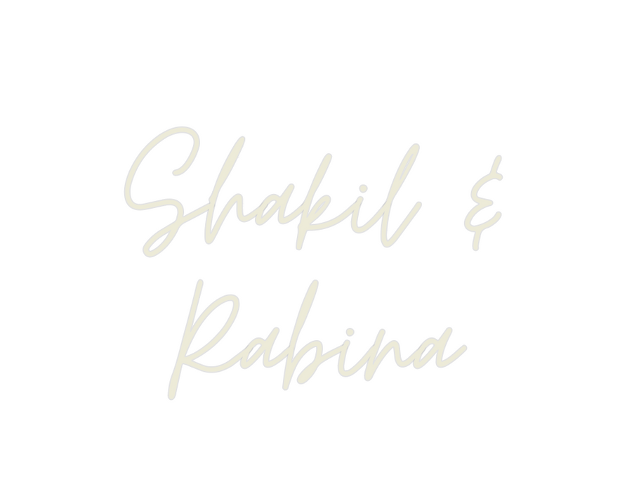 Custom Neon: Shakil &
Rabina