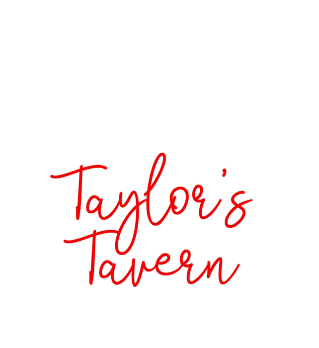 Custom Neon: Taylor’s 
Tav...