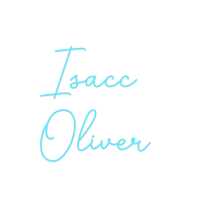 Custom Neon: Isacc
Oliver