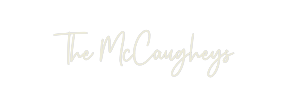 Custom Neon: The McCaugheys